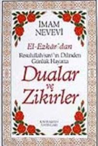 Dualar ve Zikirler - El- Ezkar Resullah'ın Dilinden