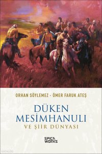 Düken Mesimhanulı ve Şiir Dünyası