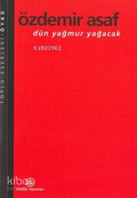 Dün Yağmur Yağacak