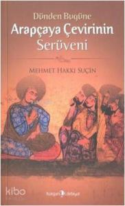 Dünden Bugüne Arapça'ya Çevirinin Serüveni