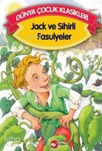 Dünya Çocuk Klasikleri-Jack ve Sihirli Fasulyeler Düz Yazı