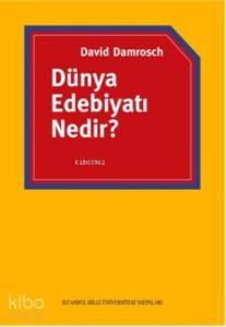 Dünya Edebiyatı Nedir?