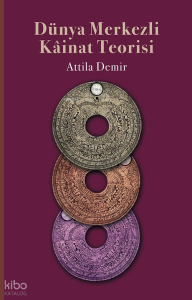 Dünya Merkezli Kainat Teorisi