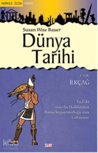 Dünya Tarihi- 1.Cilt-İlkçağ
