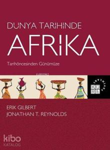 Dünya Tarihinde Afrika; Tarihöncesinden Günümüze
