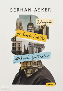 Dünyada Görkemli Kentler, Görkemli Hatıralar