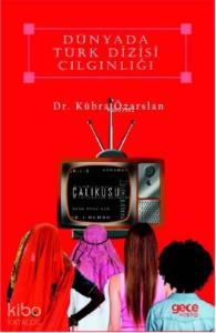 Dünya'da Türk Dizisi Çılgınlığı