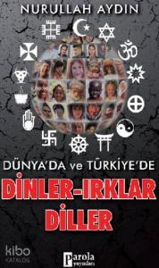 Dünyada Ve Türkiye'de Dinler Irklar Diller
