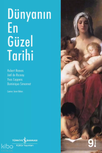 Dünya'nın En Güzel Tarihi; (La Plus Belle Histoire De Monde)
