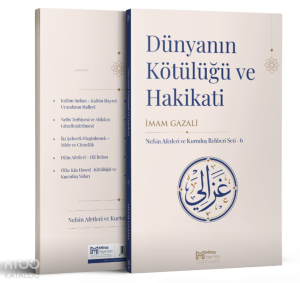 Dünyanın Kötülüğü ve Hakikati