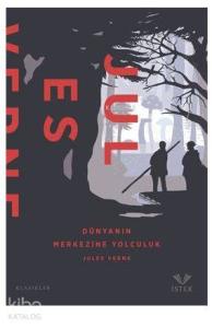 Dünyanın Merkezine Yolculuk