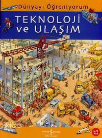 Dünyayı Öğreniyorum; Teknoloji ve Ulaşım