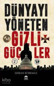 Dünyayı Yöneten Gizli Güçler