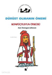 Dürüst Olmanın Önemi - Konfüçyus'un Öyküsü