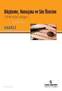 Düşünme, Konuşma ve Söz Üzerine; (El-Me'ârifu'l-Akliyye)