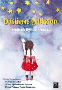 Düşünme Yıldızları; Holistik Eğitim Metodu