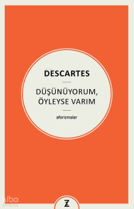 Düşünüyorum, Öyleyse Varım