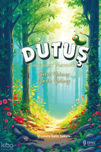 Dutuş;The Forest Guardian