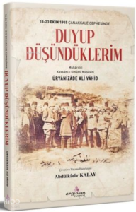 Duyup Düşündüklerim - 18-23 Ekim1915 Çanakkale Cephesinde