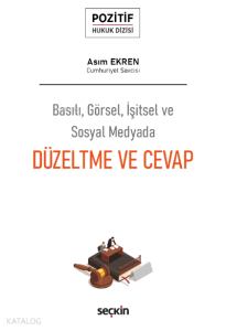 Düzeltme ve Cevap;Pozitif Hukuk Dizisi