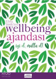 Ebru Şinik'ten Wellbeing Ajandası - İyi Ol Mutlu Et; Yeşil