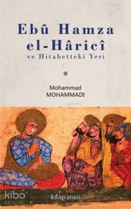 Ebû Hamza el-Hâricî ve Hitabetteki Yeri