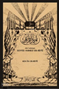 Ebu’l-alemeyn Seyyid Ahmed Er-Rifâî