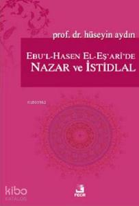 Ebu'l-Hasen El-Eş'ari'de Nazar ve İstidlal