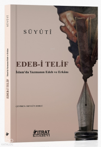 Edeb-i Telif;İslam'da Yazmanın Edeb ve Erkânı