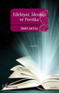 Edebiyat, İdeoloji ve Poetika
