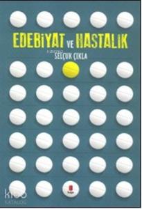 Edebiyat Ve Hastalık