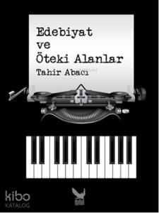 Edebiyat ve Öteki Alanlar