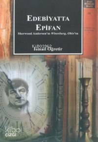 Edebiyatta Epifan; Sherwood Anderson'ın Winesburg, Ohio'su