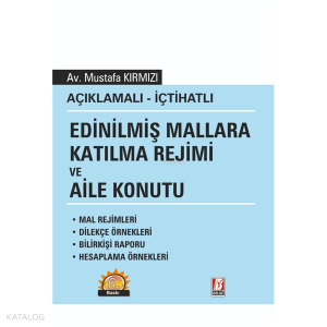 Edinilmiş Mallara Katılma Rejimi ve Aile Konutu