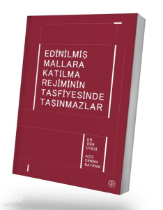 Edinilmiş Mallara Katılma Rejiminin Tasfiyesinde Taşınmazlar