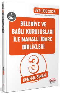 Editör Belediye ve Bağlı Kuruluşları İle Mahalli İdare Birlikleri 4. Grup GYS-ÜDS Tamamı Çözümlü 3 Deneme Sınavı