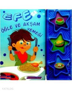 Efe - Öğle ve Akşam Yemeği; 3-6 Yaş