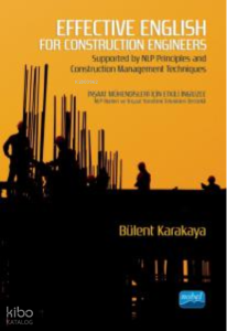 Effective English For Construction Engineers - Supported by NLP Principles and Construction Management Techniques