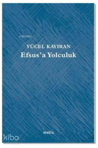 Efsus'a Yolculuk
