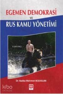 Egemen Demokrasi ve Rus Kamu Yönetimi