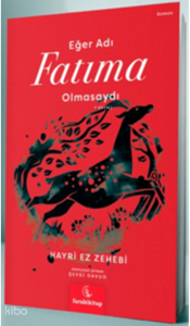 Eğer Adı Fatıma Olmasaydı