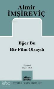 Eğer Bu Bir Film Olsaydı