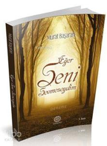 Eğer Seni Sevmeseydim