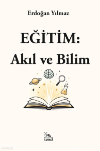 Eğitim: Akıl ve Bilim