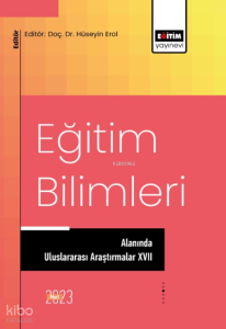 Eğitim Bilimleri Alanında Uluslararası Araştırmalar XVII