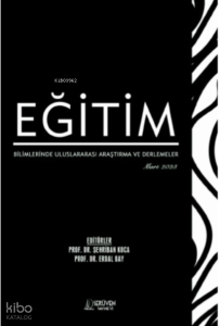 Eğitim Bilimlerinde Uluslararası Araştırma ve Derlemeler / Mart 2023