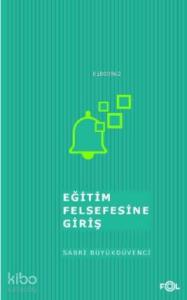 Eğitim Felsefesine Giriş/ ‘İzm'lerde Eğitim