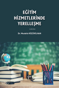 Eğitim Hizmetlerinde Yerelleşme