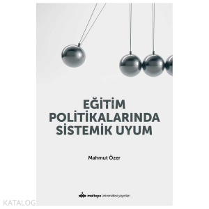 Eğitim Politikalarında Sistemik Uyum