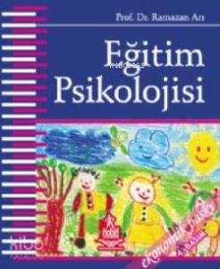 Eğitim Psikolojisi; Gelişim ve Öğrenme